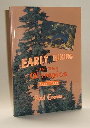 Immagine del venditore per Early Hiking in the Olympics 1922-1942 venduto da Azarat Books