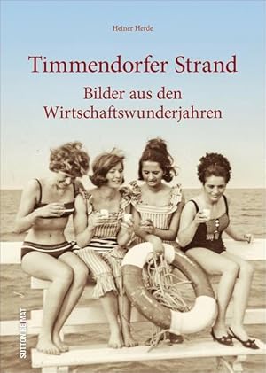 Timmendorfer Strand Bilder aus den Wirtschaftswunderjahren