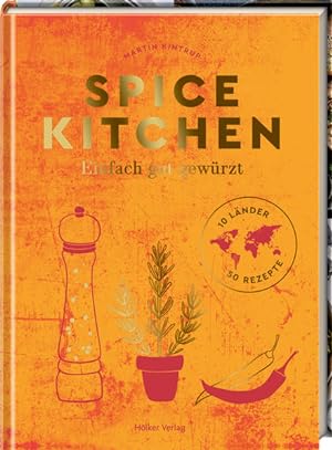 Spice Kitchen Einfach gut gewürzt