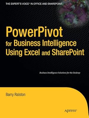 Bild des Verkufers fr Powerpivot for Business Intelligence Using Excel and Sharepoint zum Verkauf von BuchWeltWeit Ludwig Meier e.K.