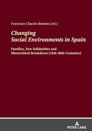 Seller image for Changing Social Environments in Spain for sale by BuchWeltWeit Ludwig Meier e.K.