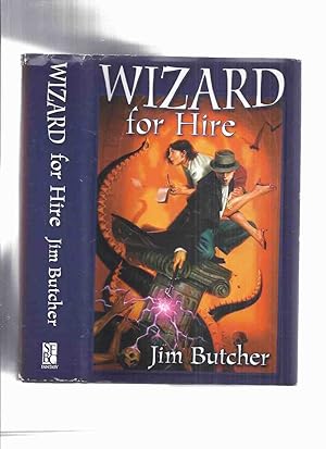 Seller image for Wizard for Hire -by Jim Butcher ( OMNIBUS Volume containing BOOK 1, 2, & 3 of The Harry Dresden Files: Storm Front; Fool Moon; Grave Peril ) for sale by Leonard Shoup