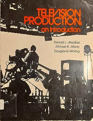 Image du vendeur pour Television Production: An Introduction mis en vente par Mister-Seekers Bookstore