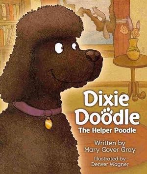 Image du vendeur pour Dixie Doodle the Helper Poodle (Paperback) mis en vente par CitiRetail