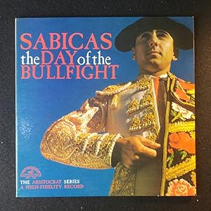 Imagen del vendedor de Sabicas - The Day Of The Bullfight . Vinyl-LP Very Good (VG) a la venta por ANTIQUARIAT Franke BRUDDENBOOKS