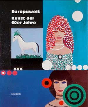 Seller image for Europaweit. Kunst der 60er Jahre for sale by KUNSTHAUS-STUTTGART