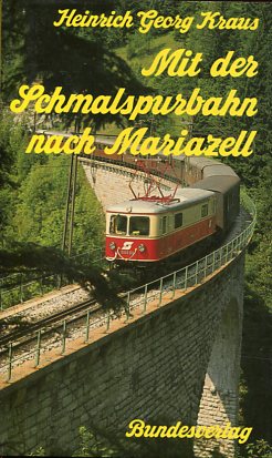 Bild des Verkufers fr Mit der Schmalspurbahn nach Mariazell. zum Verkauf von Antiquariat Buchseite