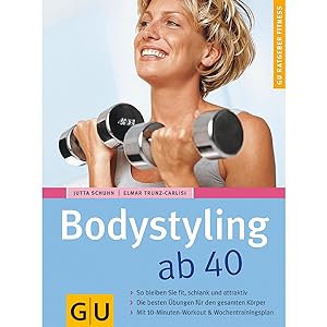 Seller image for Schuhn u.a. , Bodystyling ab 40 for sale by artbook-service