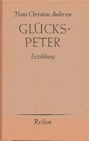 Seller image for Glckspeter. Erzhlung Hans Christian Andersen. [Aus d. Dn. bertr. v. M. v. Borch] / Reclams Universal-Bibliothek ; Nr 3359 for sale by Schrmann und Kiewning GbR