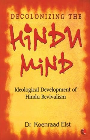 Bild des Verkufers fr Decolonizing The Hindu Mind zum Verkauf von AHA-BUCH GmbH