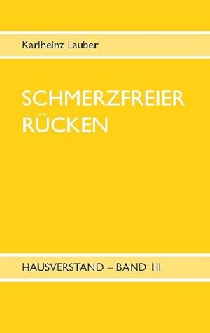 Seller image for Schmerzfreier Rcken - Hausverstand Band III for sale by Smartbuy