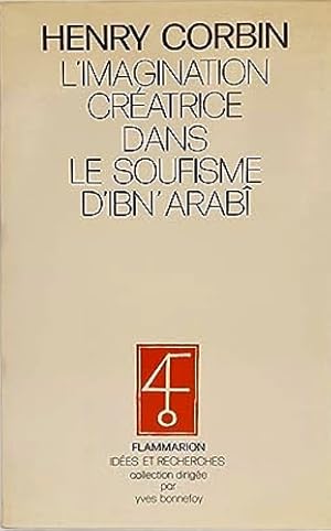 Bild des Verkufers fr L'imagination creatrice dans le soufisme d'ibn arabi. zum Verkauf von FIRENZELIBRI SRL