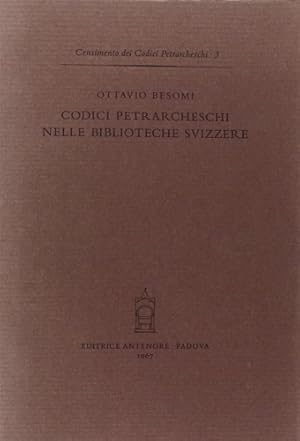 Immagine del venditore per Codici petrarcheschi nelle biblioteche svizzere. venduto da FIRENZELIBRI SRL