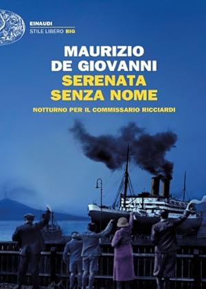 Immagine del venditore per Serenata senza nome Notturno per il Commissario Ricciardi. venduto da FIRENZELIBRI SRL