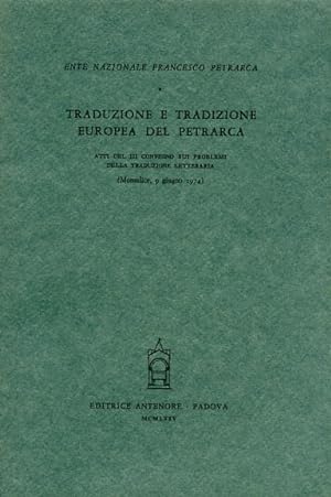 Seller image for Traduzione e tradizione europea del Petrarca. for sale by FIRENZELIBRI SRL