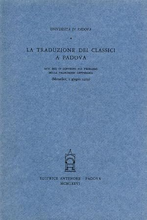 Immagine del venditore per La traduzione dei classici a Padova. venduto da FIRENZELIBRI SRL