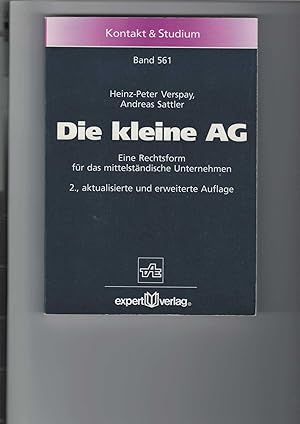 Seller image for Die kleine AG. Eine Rechtsform fr das mittelstndige Unternehmen. for sale by Antiquariat Frank Dahms