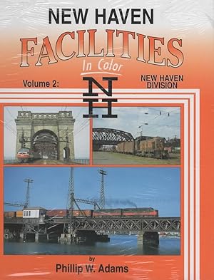 Seller image for New Haven Facilities in Color: Volume #02 New Haven Division for sale by Train World Pty Ltd