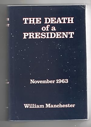 The Death of a President November 20 - November 25, 1963