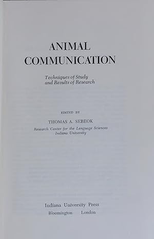 Bild des Verkufers fr ANIMAL COMMUNICATION. Techniques of Study and Results of Research zum Verkauf von Antiquariat Bookfarm