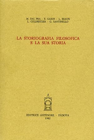 Seller image for La storiografia filosofica e la sua storia. for sale by FIRENZELIBRI SRL