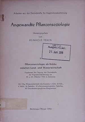 Bild des Verkufers fr Angewandte Pflanzensoziologie. 8: Pflanzensoziologie als Brcke zwischen Land- und Wasserwirtschaft zum Verkauf von Antiquariat Bookfarm