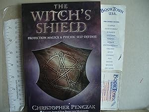 The Witch's Shield: Protection Magick and Psychic Self-Defense