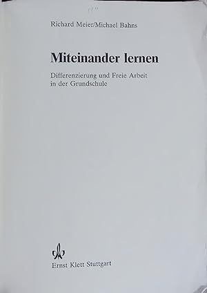 Seller image for Miteinander lernen. Differenzierung und Freie Arbeit in der Grundschule for sale by Antiquariat Bookfarm