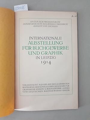 Internationale Ausstellung für Buchgewerbe und Graphik Leipzig 1914 : Mai bis Oktober :