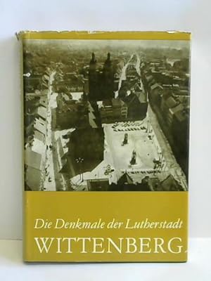 Immagine del venditore per Die Denkmale der Lutherstadt Wittenberg venduto da Celler Versandantiquariat