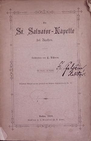 Bild des Verkufers fr Die St. Salvator-Kapelle bei Aachen. zum Verkauf von Antiquariat Bookfarm