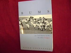 Imagen del vendedor de Bums. An Oral History of the Brooklyn Dodgers. a la venta por BookMine