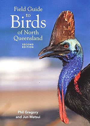 Image du vendeur pour A field guide to birds of north Queensland. mis en vente par Andrew Isles Natural History Books