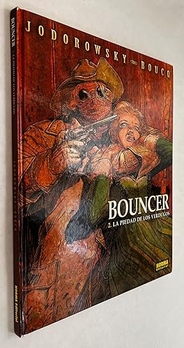 Bild des Verkufers fr Bouncer 2 : La Piedad de Los Verdugos; [por] Jodorowsky, Boucq ; traduccin, Enrique S. Abul zum Verkauf von BIBLIOPE by Calvello Books