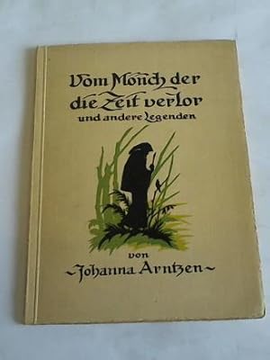 Seller image for Vom Mnch der die Zeit verlor und andere Legenden for sale by Celler Versandantiquariat