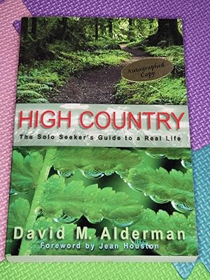 High Country: The Solo Seeker's Guide to a Real Life