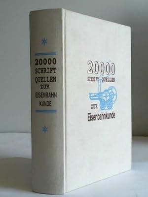 Bild des Verkufers fr 20 000 Schriftquellen zur Eisenbahnkunde zum Verkauf von Celler Versandantiquariat