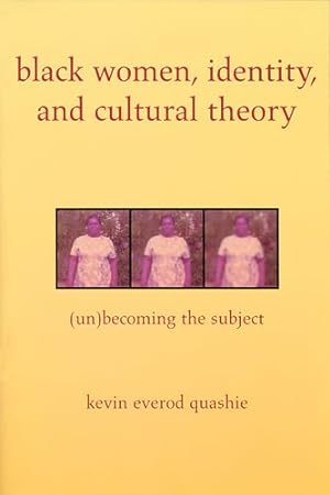 Seller image for Black Women, Identity, and Cultural Theory : Unbecoming the Subject for sale by GreatBookPrices