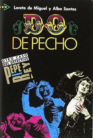 Image du vendeur pour Coleccion para que leas: Do de pecho (Otro caso del detective Pepe Rey) mis en vente par WeBuyBooks