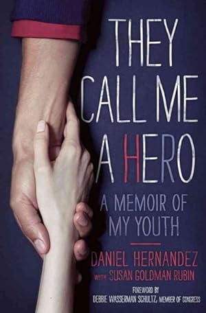 Seller image for They Call Me a Hero : A Memoir of My Youth for sale by GreatBookPrices