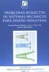 Imagen del vendedor de Problemas resueltos de sistemas mecnicos para diseo industrial a la venta por AG Library