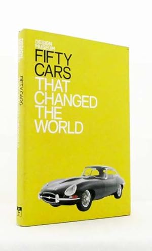 Fifty Cars That Changed The World