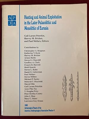 Immagine del venditore per Hunting and Animal Exploitation in the Later Palaeolithic and Mesolithic of Eurasia. venduto da Plurabelle Books Ltd