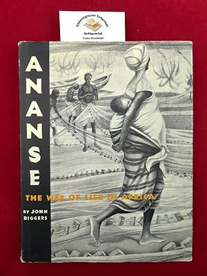 Ananse: The Web of Life in Africa ; BLAFFER SERIES OF SOUTHWESTERN ART NUMBER 3.