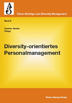 Seller image for Diversity-orientiertes Personalmanagement. (=Trierer Beitrge zum Diversity-Management ; Bd. 6). for sale by Antiquariat Thomas Haker GmbH & Co. KG