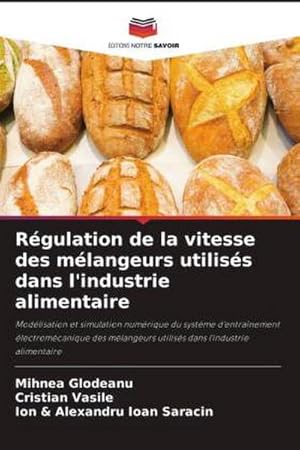 Seller image for Rgulation de la vitesse des mlangeurs utiliss dans l'industrie alimentaire for sale by BuchWeltWeit Ludwig Meier e.K.