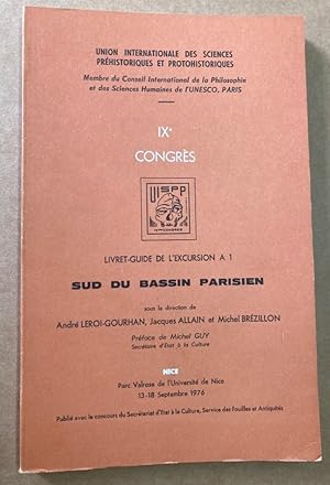 Bild des Verkufers fr Sud du Bassin Parisien. Livret-Guide de L'Excursion A1. (IXe Congrs, Union Internationale des Sciences Prhistoriques et Protohistoriques). zum Verkauf von Plurabelle Books Ltd