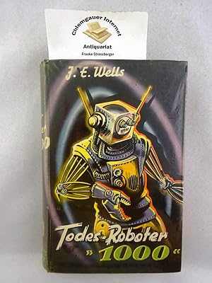 Todes-Roboter 1000 : Zukunfts-Roman.