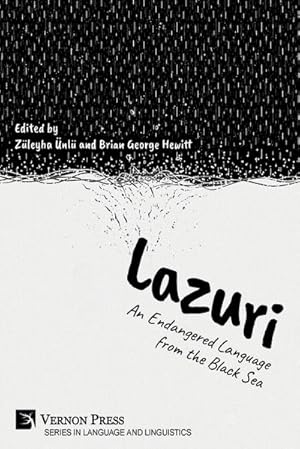 Seller image for Lazuri : An Endangered Language from the Black Sea for sale by AHA-BUCH GmbH