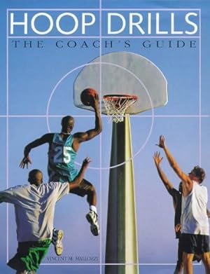 Image du vendeur pour Hoop Drills: The Coach's Guide mis en vente par WeBuyBooks